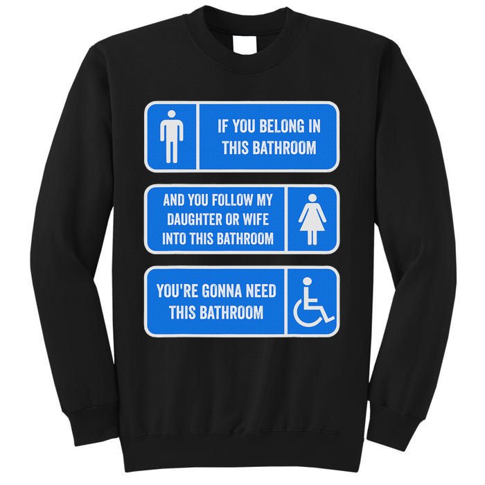 If You Belong In This Bathroom Follow My Daughter Sweatshirt