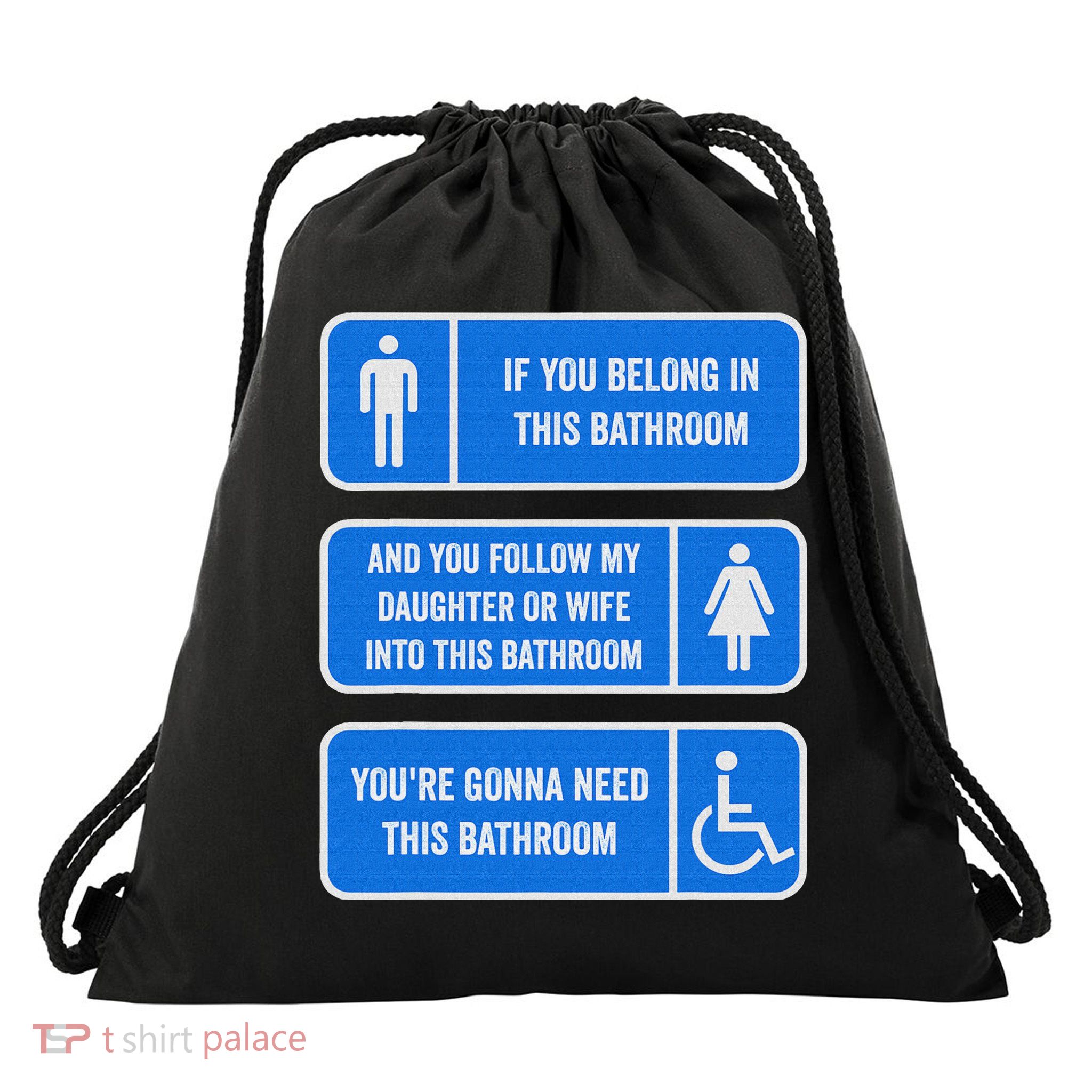 If You Belong In This Bathroom Follow My Daughter Drawstring Bag