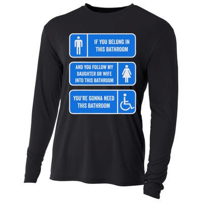 If You Belong In This Bathroom Follow My Daughter Cooling Performance Long Sleeve Crew