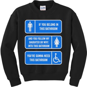 If You Belong In This Bathroom Follow My Daughter Kids Sweatshirt