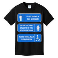 If You Belong In This Bathroom Follow My Daughter Kids T-Shirt