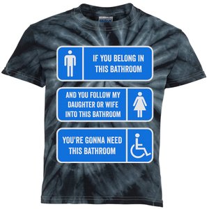 If You Belong In This Bathroom Follow My Daughter Kids Tie-Dye T-Shirt