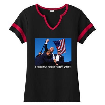 If You Come At The King You Best Donald Trump After Shooting Ladies Halftime Notch Neck Tee