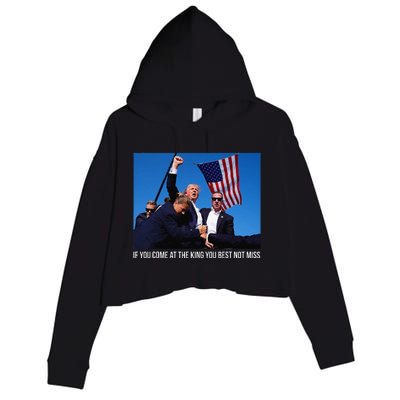 If You Come At The King You Best Donald Trump After Shooting Crop Fleece Hoodie