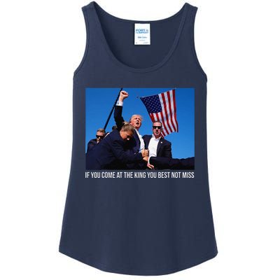 If You Come At The King You Best Donald Trump After Shooting Ladies Essential Tank