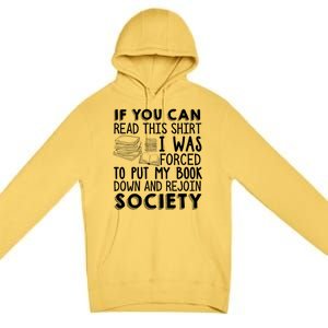 If You Can Read This Book Lovers Novel Reading Funny Gift Premium Pullover Hoodie