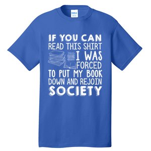 If You Can Read This Book Lovers Novel Reading Funny Gift Tall T-Shirt