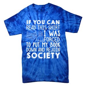 If You Can Read This Book Lovers Novel Reading Funny Gift Tie-Dye T-Shirt