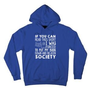 If You Can Read This Book Lovers Novel Reading Funny Gift Tall Hoodie