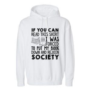 If You Can Read This Book Lovers Novel Reading Funny Gift Garment-Dyed Fleece Hoodie