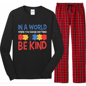 If You Can Be Anything Be Kind Autism Awareness Funny Gift Long Sleeve Pajama Set