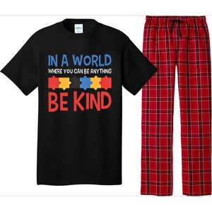 If You Can Be Anything Be Kind Autism Awareness Funny Gift Pajama Set