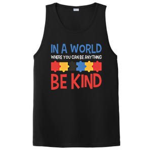 If You Can Be Anything Be Kind Autism Awareness Funny Gift PosiCharge Competitor Tank