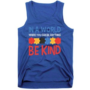 If You Can Be Anything Be Kind Autism Awareness Funny Gift Tank Top