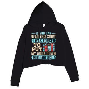 If You Can Read This I Was Forced To Put My Book Down Crop Fleece Hoodie