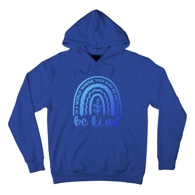 If You Can Be Anything Be Kind Unity Day Anti Bullying Gift Hoodie