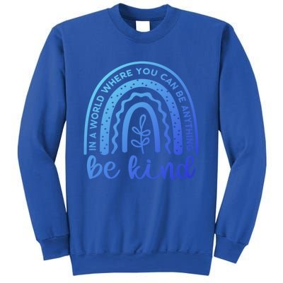 If You Can Be Anything Be Kind Unity Day Anti Bullying Gift Sweatshirt