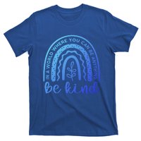 If You Can Be Anything Be Kind Unity Day Anti Bullying Gift T-Shirt