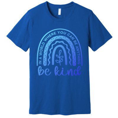 If You Can Be Anything Be Kind Unity Day Anti Bullying Gift Premium T-Shirt