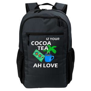 Iz Your Cocoa Tea Ah Love Daily Commute Backpack