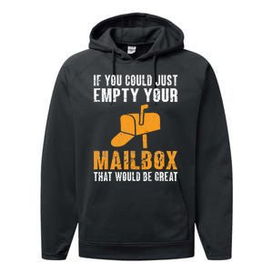 If You Could Just Empty Your Mailbox Funny Postal Employee Performance Fleece Hoodie