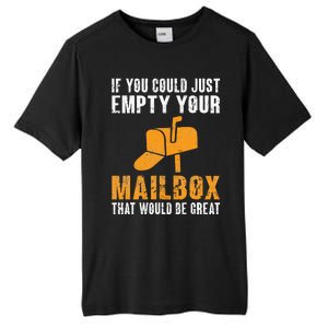 If You Could Just Empty Your Mailbox Funny Postal Employee Tall Fusion ChromaSoft Performance T-Shirt