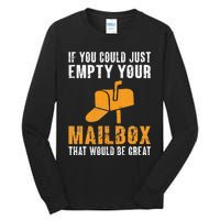 If You Could Just Empty Your Mailbox Funny Postal Employee Tall Long Sleeve T-Shirt