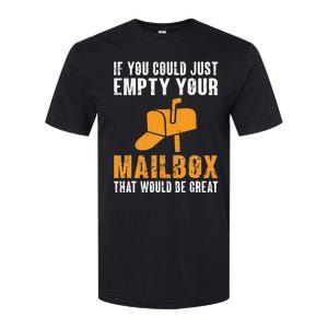 If You Could Just Empty Your Mailbox Funny Postal Employee Softstyle CVC T-Shirt