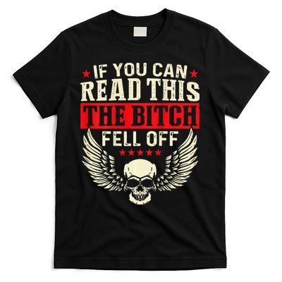 If You Can Read This The Bitch Fell Off Biker Back Print T-Shirt