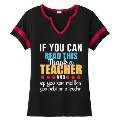 If You Can Read This Thank A Teacher Appreciation Gift Ladies Halftime Notch Neck Tee