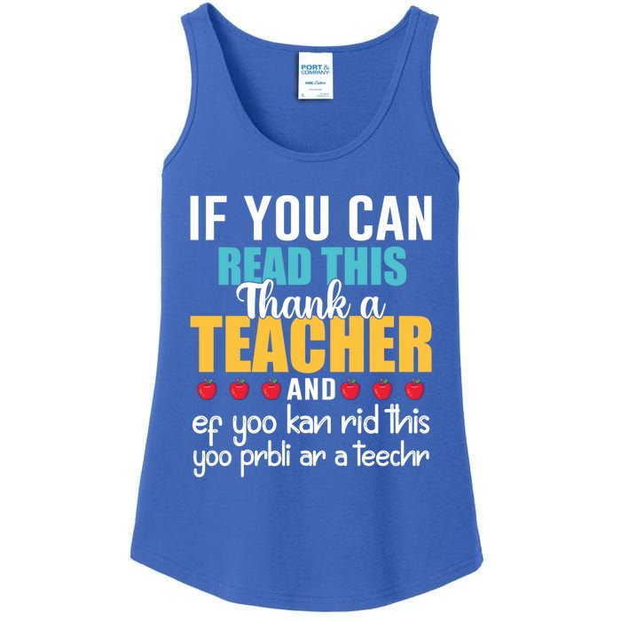 If You Can Read This Thank A Teacher Appreciation Gift Ladies Essential Tank