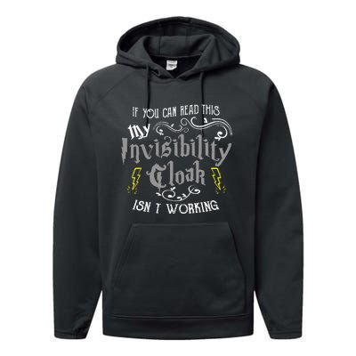 If You Can Read This My Invisibility Cloak Isnt Working Fun Performance Fleece Hoodie