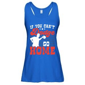 If You Can't Dodge Go Home Dodgeball Dodgeballer Sport Lover Gift Ladies Essential Flowy Tank