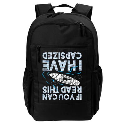 If You Can Read This I Have Capsized Funny Kayak Kayaking Daily Commute Backpack