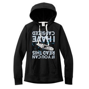 If You Can Read This I Have Capsized Funny Kayak Kayaking Women's Fleece Hoodie