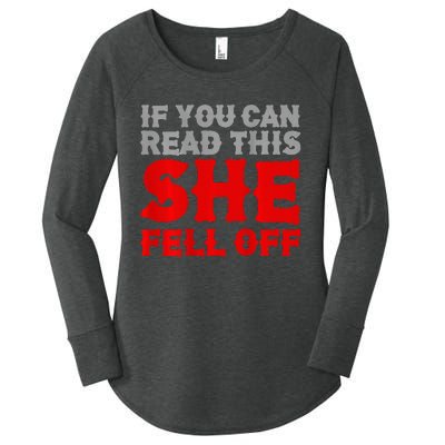 If You Can Read This She Fell Off Biker Motorcycle Women's Perfect Tri Tunic Long Sleeve Shirt