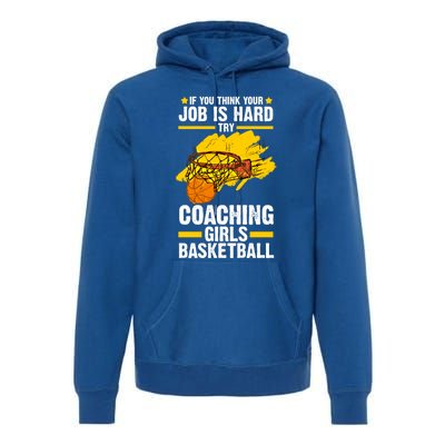 If You Coaching Basketball Basketball Asisstant Gift Premium Hoodie