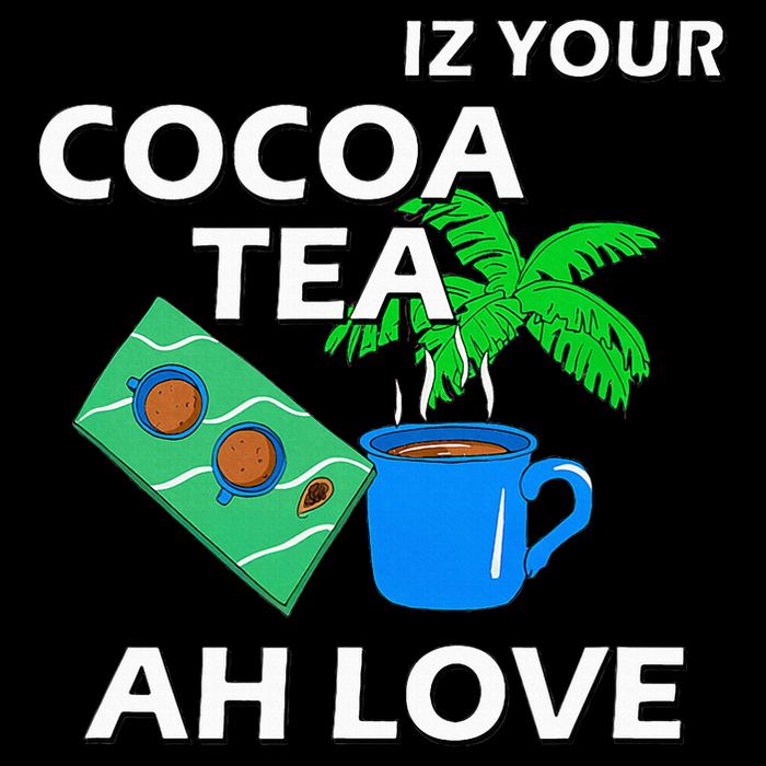 Iz Your Cocoa Tea Ah Love Cooling Performance Crew T-Shirt