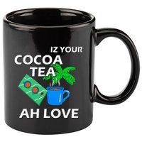 Iz Your Cocoa Tea Ah Love 11oz C Handle Ceramic Mug