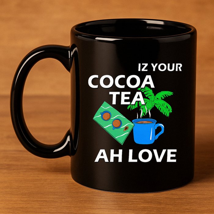 Iz Your Cocoa Tea Ah Love 11oz C Handle Ceramic Mug