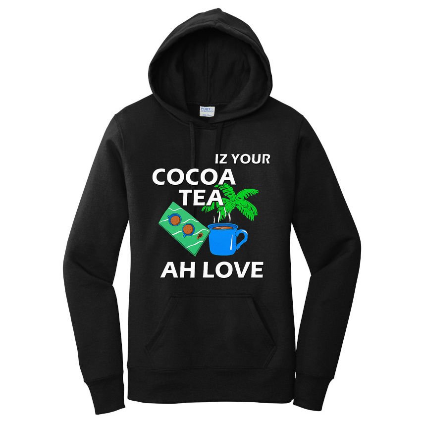 Iz Your Cocoa Tea Ah Love Women's Pullover Hoodie