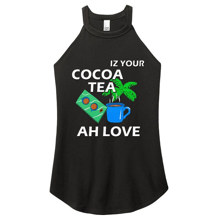 Iz Your Cocoa Tea Ah Love Women's Perfect Tri Rocker Tank