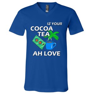 Iz Your Cocoa Tea Ah Love V-Neck T-Shirt