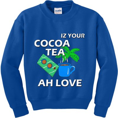 Iz Your Cocoa Tea Ah Love Kids Sweatshirt