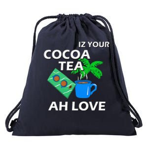 Iz Your Cocoa Tea Ah Love Drawstring Bag