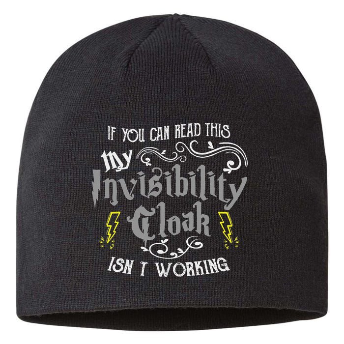If You Can Read This My Invisibility Cloak Isn't Working Fun Sustainable Beanie
