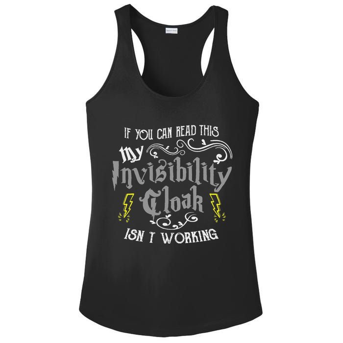 If You Can Read This My Invisibility Cloak Isn't Working Fun Ladies PosiCharge Competitor Racerback Tank