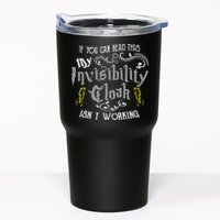 If You Can Read This My Invisibility Cloak Isn't Working Fun Tumbler
