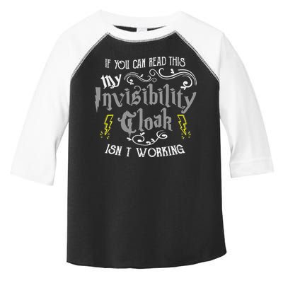 If You Can Read This My Invisibility Cloak Isn't Working Fun Toddler Fine Jersey T-Shirt