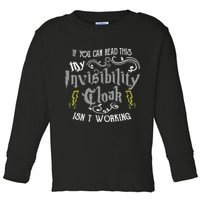If You Can Read This My Invisibility Cloak Isn't Working Fun Toddler Long Sleeve Shirt